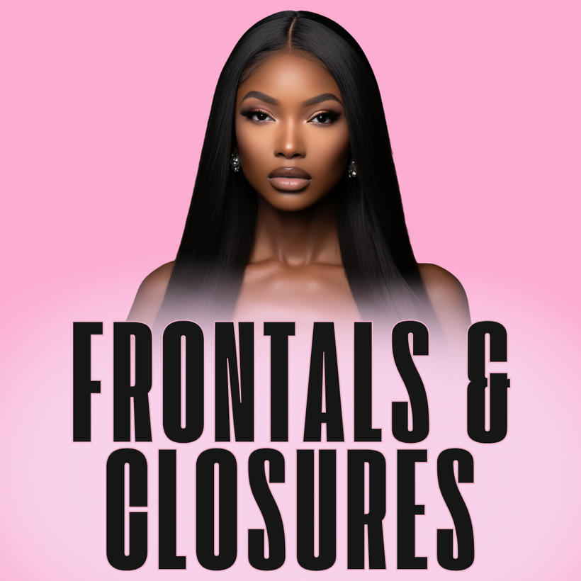 Frontals &amp; Closures