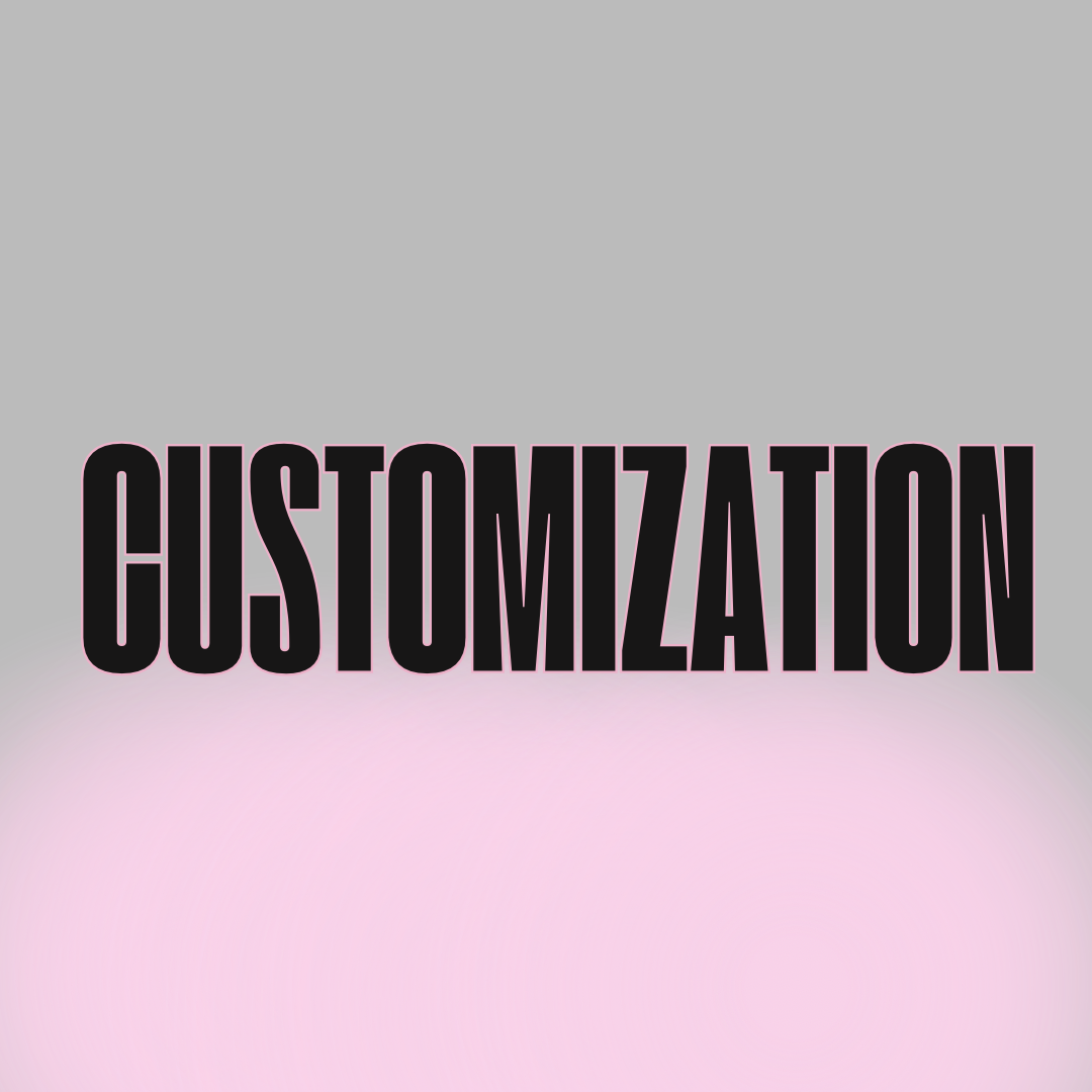 Customization Fee (Add On)