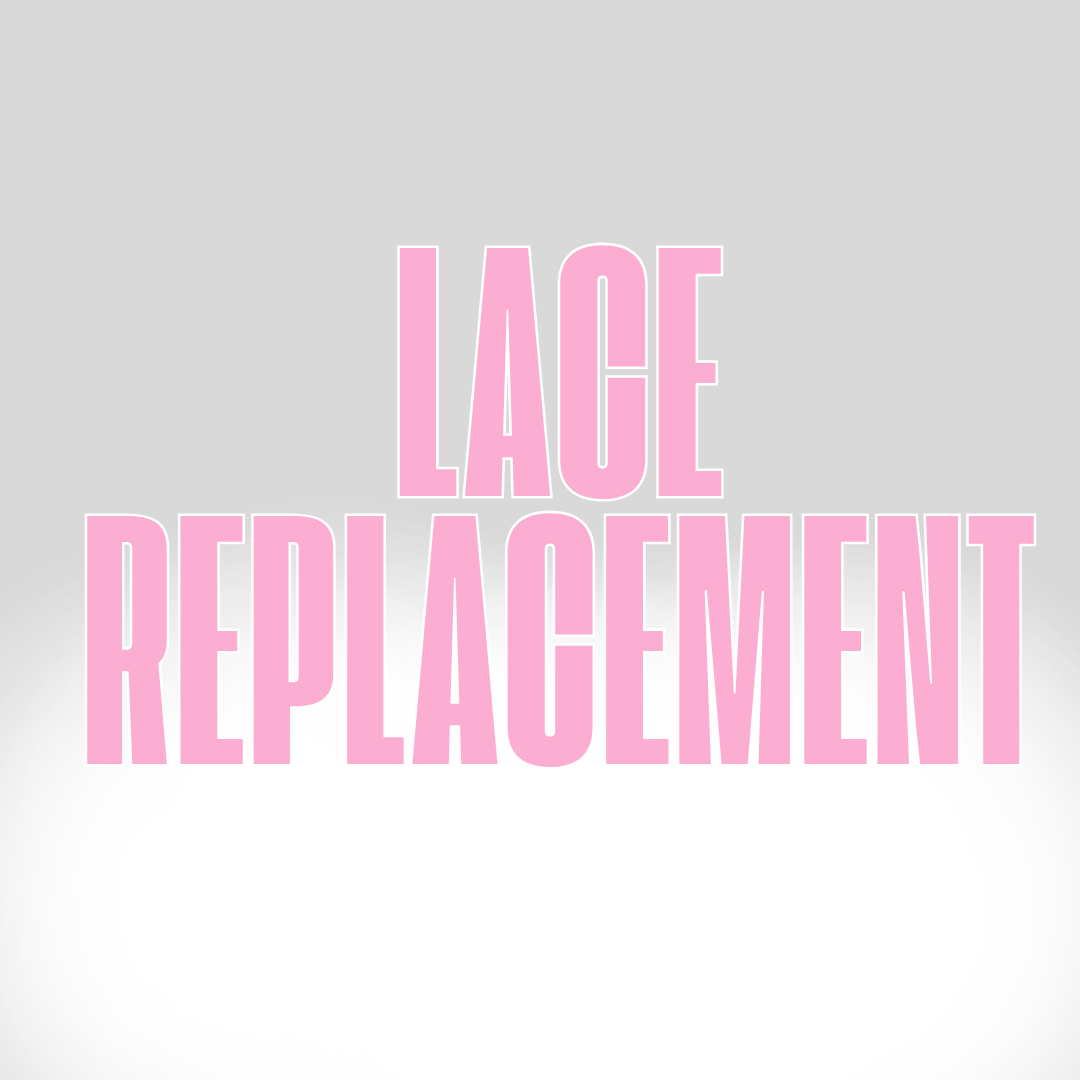 Lace Replacement